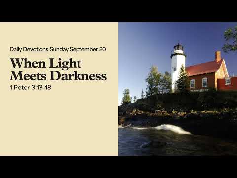 When Light Meets Darkness - Daily Devotions