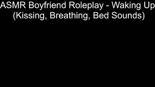 Auralescent  - ASMR Boyfriend Roleplay  -  Waking Up Kissing, Breathing, Bed Sounds #3