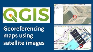 QGIS 101: Georeferencing maps using satellite images