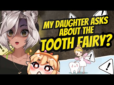 My Daughter Asks Me About The Tooth Fairy