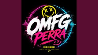 Summer Vibez - OMFG Perra