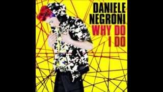 Daniele Negroni - Why do I do