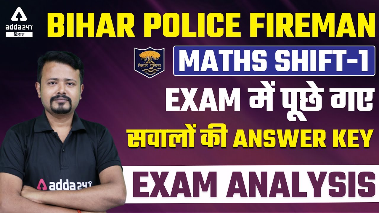 Bihar Police Fireman Exam Analysis | Bihar Fireman Maths Shift-1 Paper Solution & Answer Key