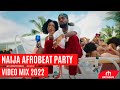 NAIJA AFROBEAT HIT SONGS PARTY MIX 2022 VDJ HAVEX FT BURNA,REMA,OMAH LAY,WIZKID,TIWA SAVAGE,ASAKE