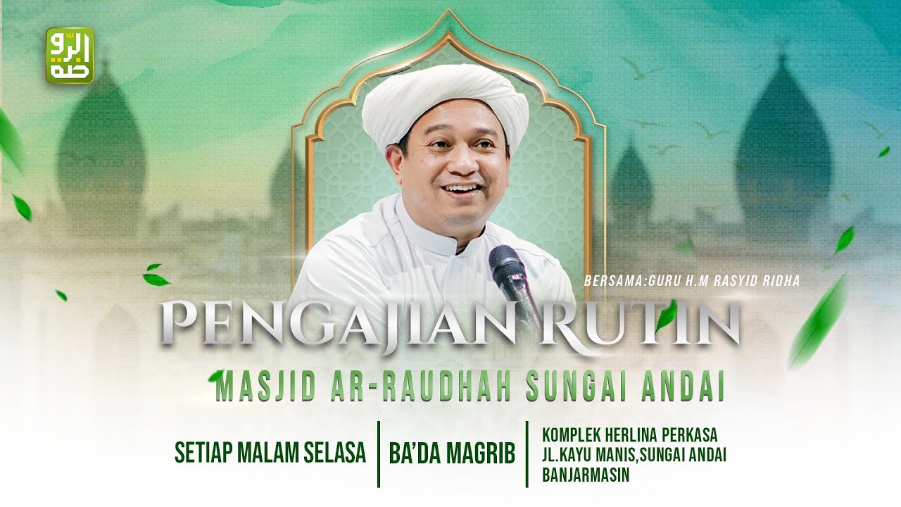 Pengajian Tuan Guru H.M. Rasyid Ridha (Malam Selasa, 22 Desember 2025)