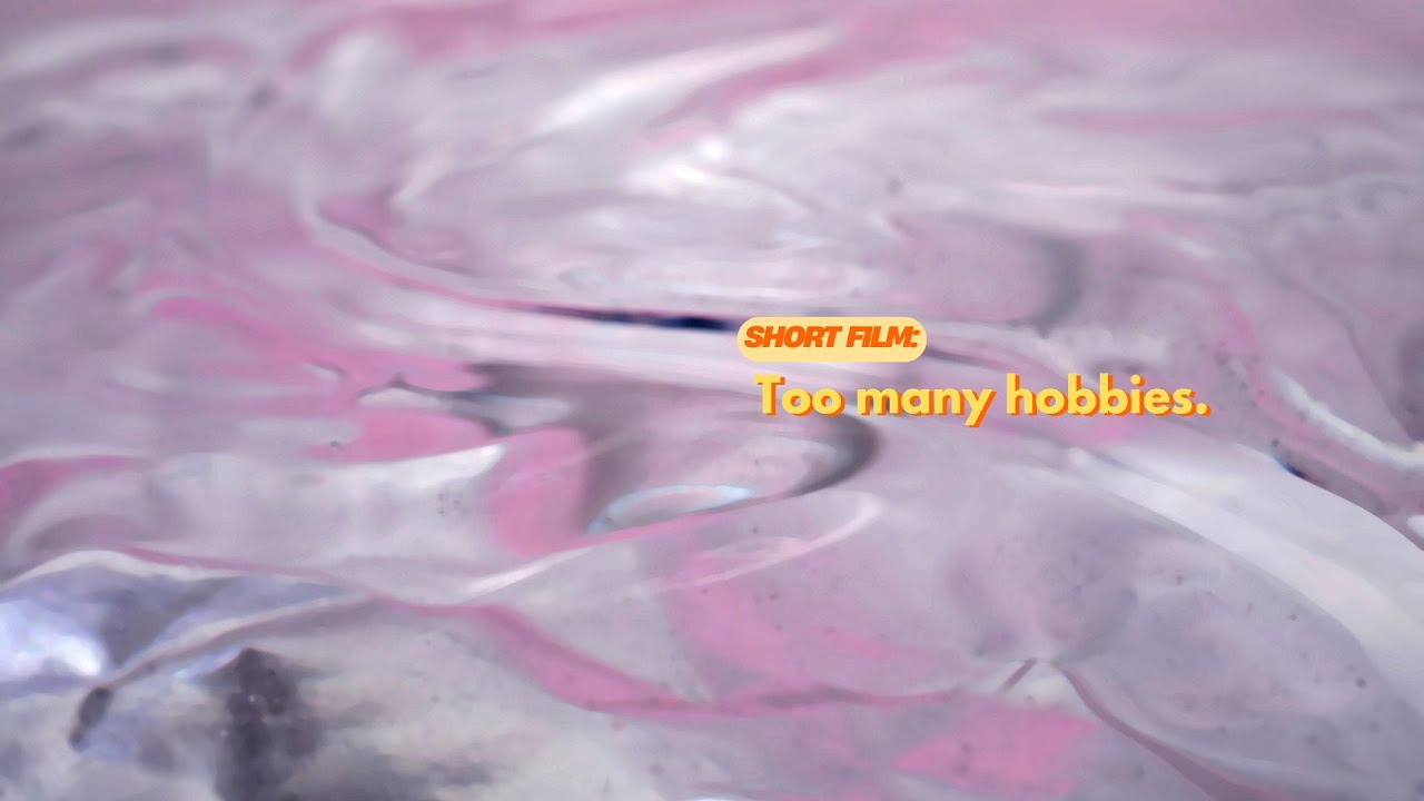 Too Many Hobbies Too many hobbies. - YouTube