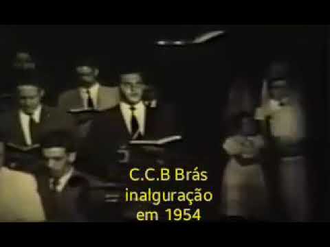 CCB - Vídeo de inauguração da Congregação Cristã no Brasil no Brás- SP em 1954.