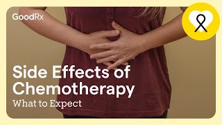 The Side Effects of Chemotherapy: Here’s What to Expect | GoodRx