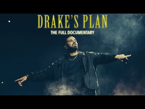 Drake's Plan: Full Documentary (2021)