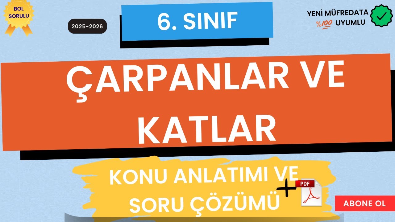 6. Sınıf Matematik | Çarpanlar ve Katlar | Yeni Müfredat (Maarif) | Konu Anlatımı + Soru + PDF