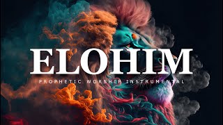 Elohim : Prophetic Worship Music | Intercession Prayer Instrumental