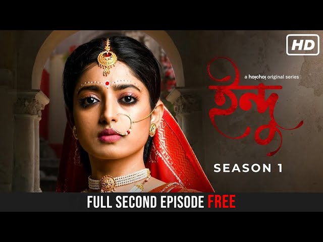 Full Episode Free | Indu (ইন্দু) | Season 1 | Ep 2 | Sajabo Jotoney | Ishaa Saha | hoichoi class=