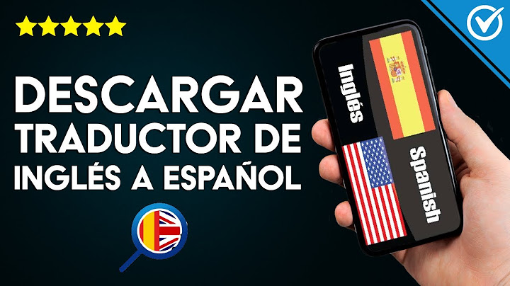 Traducir de ingles a español gratis para descargar para celular