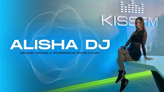 Alisha DJ – Live @ KISS FM Ukraine [Melodic Techno \u0026 Progressive House DJ Mix]