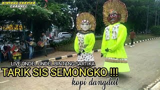 Download Lagu Tarik Sis Semongko - Kopi Dangdut || Ondel Ondel betawi Bintang Sartika MP3 Download Lagu Tarik Sis Semongko - Kopi Dangdut || Ondel Ondel betawi Bintang Sartika MP3