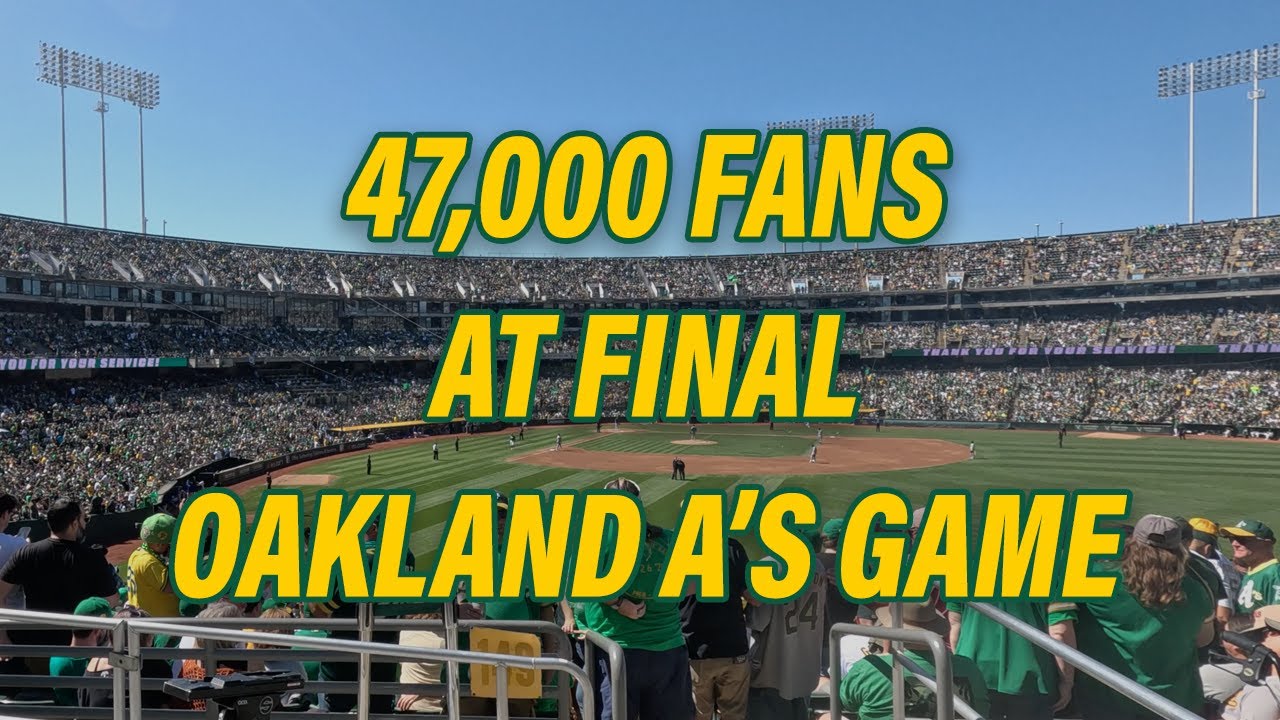 47,000 fans pack Coliseum for final Oakland A's game