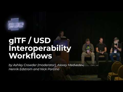 PANEL: glTF / USD Interoperability Workflows