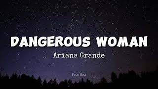 Ariana Grande - Dangerous Woman (Lyrics) Resimi