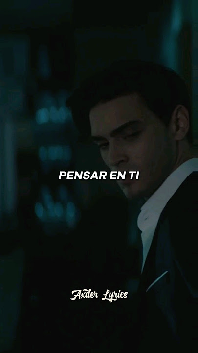 Ganges ft Natalia Lacunza - Pensar En Tii ...  #axderlyrics #music #letras #parati