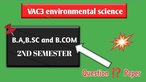 B.a b.Sc and B.com 2nd Semester Environmental Science question paper// VAC3 environmental science