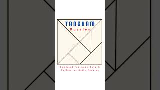 Tangram Puzzles #Easypuzzle #newpuzzle #ancientpuzzles #chinesepuzzle #Puzzle #tangram