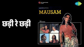 छड़ी रे छड़ी | Mausam | Lata Mangeshkar | Mohammed Rafi Songs | Sanjeev Kumar | Sharmila Tagore