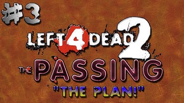 THE BIG GUNS! |#3 FINALE| [Left 4 Dead 2 - The Passing] [HD]
