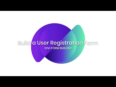 Divi Form Builder - Build a User Registration Form