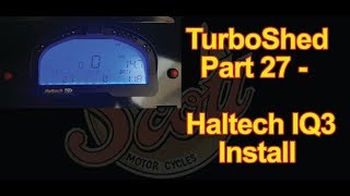 TurboShed Part 27 - Haltech IQ3 Street dash install