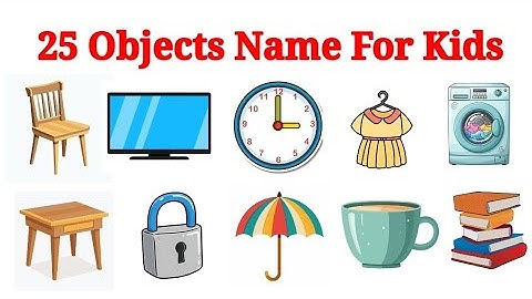 25 Objects Name for kids | Things Around Us | Household Vocabulary for Kids | Kids Learning Video