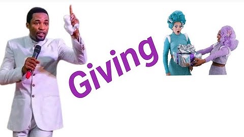 Giving by Apostle Micheal Orokpo