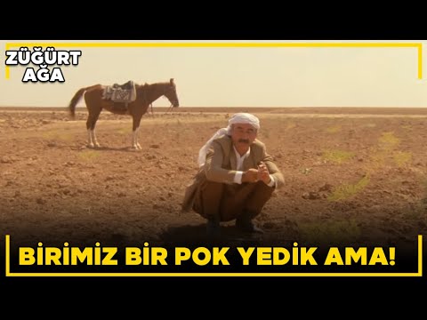 Züğürt Ağa | Birimiz Bir Pok Yedik Ama ..