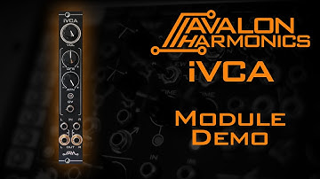 Module Demo: Avalon Harmonics iVCA - Stereo VCA with CV attenuverter and full range offset