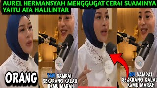 VIRAL!! AUREL HERMANSYAH MENGGUGAT C3R4I SUAMINYA YAKNI ATA HALILINTAR