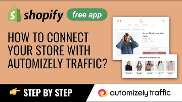 Automizely Traffic - Quick Tutorial to Connect your Shopify store | Free Shopify App 2021