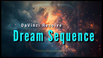 How I Created This Cinematic Dream Sequence in DaVinci Resolve (3-Layer Composite!)
