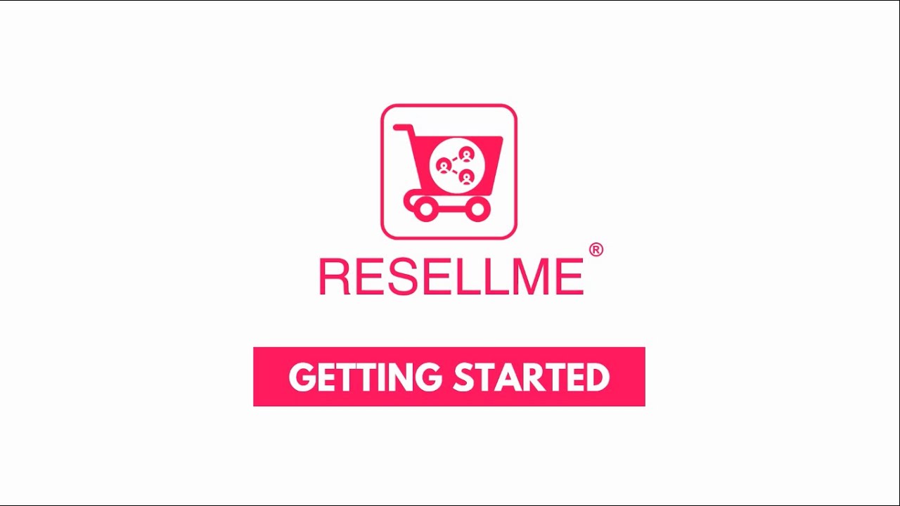 ResellMe: Getting Started