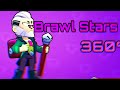 360 Video - Brawl Stars 360 Video