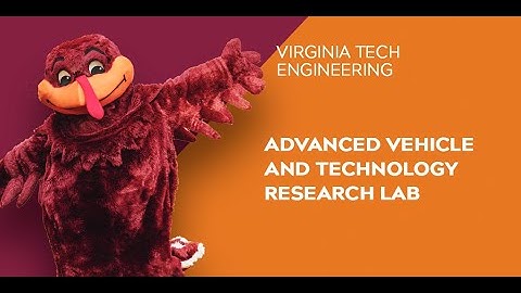 Virginia Tech Engineering Open House 2021: Advanced Vehicle and Technology Research Lab