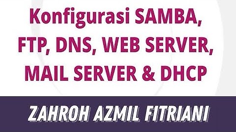 Project | Hasil Konfigurasi SAMBA, FTP, DNS, WEB SERVER | MJK #1