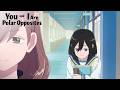 She Used to Hate Her | You and I Are Polar Opposites Season 2