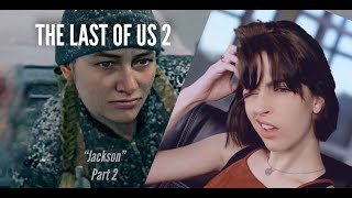 WHO IS SHE? | The Last of Us 2 | First Walkthrough | JACKSON Part 2 of 2