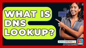 What Is DNS Lookup? - SearchEnginesHub.com