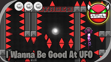 IWannaBeGoodAtUFO (Hard Demon) (All Coins) - Geometry Dash 2.2