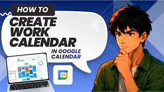 How to Create a Work Calendar in Google Calendar Tested (Tested)
