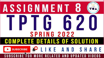 TPTG620 Assignment No.8 Spring 2022 Solution by Tanveer Online Academy || TPTG620 Assignment 8 2022