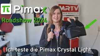 Pimax Roadshow 2024 in Dortmund 💚 Ich teste die Pimax Crystal Light