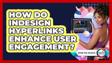 How Do InDesign Hyperlinks Enhance User Engagement? - Design Tool Unlocked