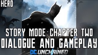 DC: UNCHAINED - HERO STORY MODE: Chapter Two (Dialogue & Gameplay) screenshot 5