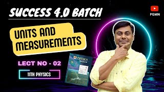 Success 4.0 Batch || Unit & Measurements || Lect 02|| Mukesh Sir